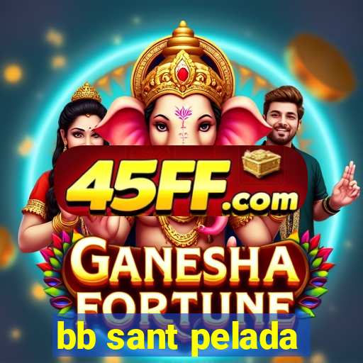 bb sant pelada